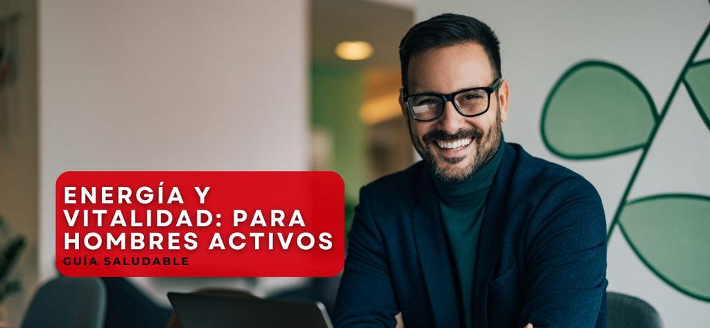 Guía de Alimentación Saludable para Hombres